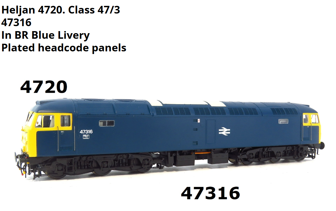 Heljan 4720. Class 47/3 |47316 |In BR Blue Livery |Plated headcode panels OO Gauge DCC Ready