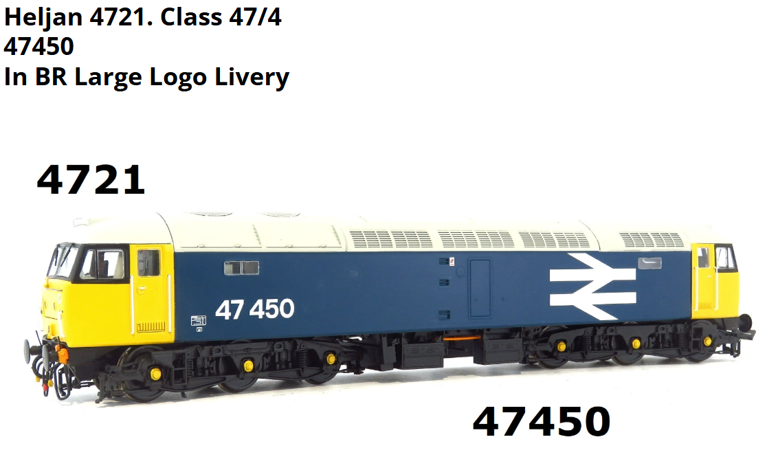 Heljan 4721 Class 47/4 47450 In BR Large Logo Livery OO Gauge DCC Ready SOUND REMOVED