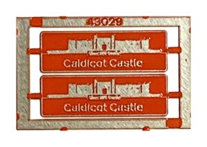 43029 Caldicot Castle Etched nameplates OO Gauge