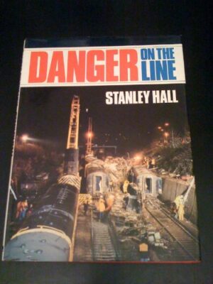 Danger on the Line by Stanley Hall - Hardback - Pre-Owned