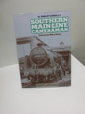 Southern Mainline Cameraman by P. Conolly - Hardback - Pre-Owned