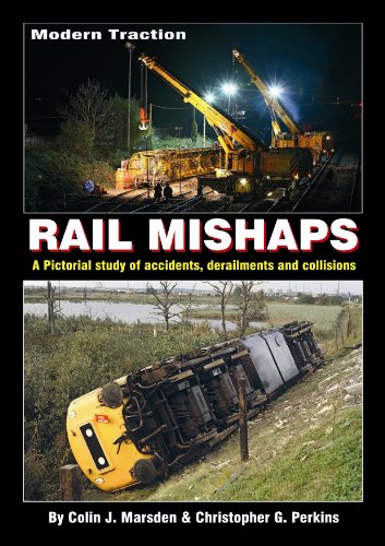 Modern Traction Rail Mishaps by Colin J. Marsden - Hardback - Pre-Owned