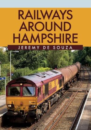 Railways Around Hampshire by Jeremy de Souza - Paperback - Pre-Owned