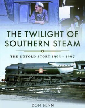The Twilight of Southern Steam by Don Benn - Hardback - Pre-Owned